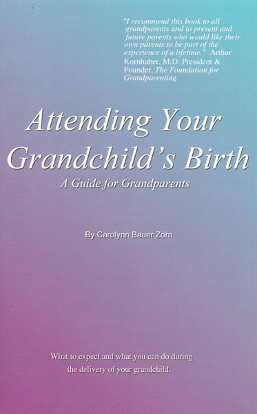 Attending Your Grandchild's Birth