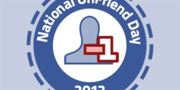 Did you take advantage of National Unfriend Day?