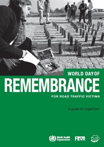 World Day of Remembrance for Road Traffic Victims - The World Day of Remembrance for Road Traffic Victims?