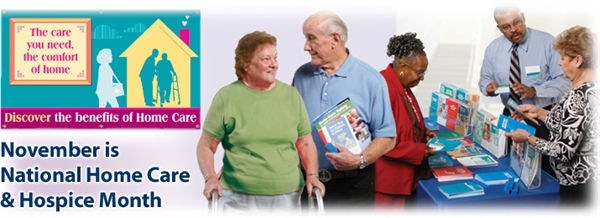 November Is National Home Care & Hospice Month -- Raise Awareness ...