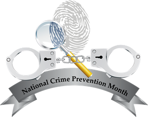 National Crime Prevention Month - Why Have crime ratesreported crimes started to decline in 2010?