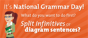 National Grammar Day - This Wednesday is National Grammar Day?