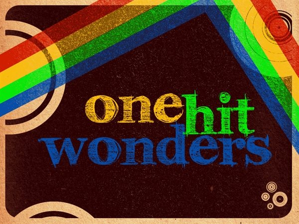 What is your favorite one hit wonder?