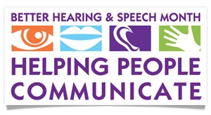 Better Hearing & Speech Month - does anyone here would like to do language&culture change?