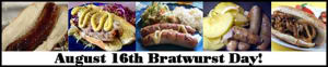 Bratwurst Day - Bratwurst.?