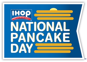 National Pancake Day (IHOP) - National Pancake Day for Ihop?