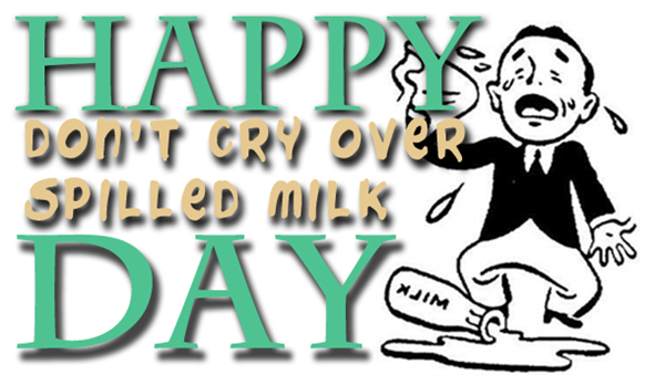 What is a song that means "don’t cry over spilled milk?"?