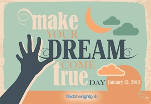 Make Your Dream Come True Day - DREAMS! had a strange dream other night? and it come true the next day?