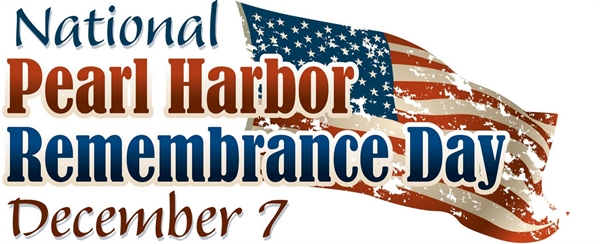 Does everyone remember this is National Pearl Harbor Remembrance Day?