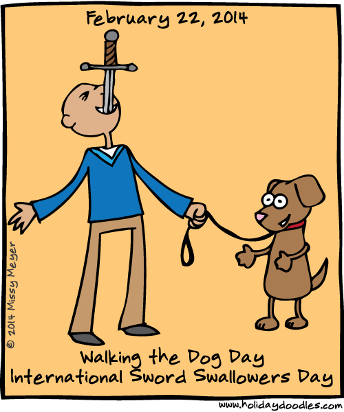 February 22, 2014: Walking the Dog Day ...