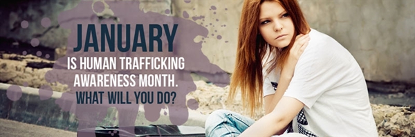 January is National Slavery and Human Trafficking Prevention Month ...