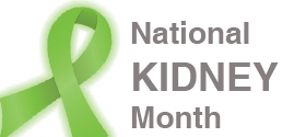 What are some things I can do for Kidney Awareness Month (March)?