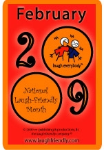 National Laugh-Friendly Month - National Laugh-Friendly Month Joins February's Groundhogs,