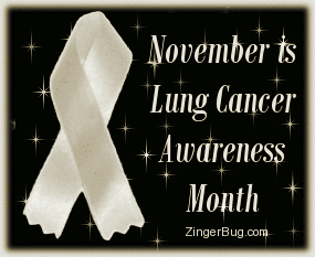 Did anyone realise its National Lung Cancer awareness month?