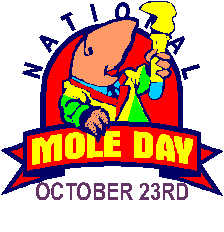National Mole Day - What could I create to help people remember Mole Day? 6.03 x 10^23?