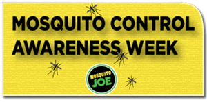 National Mosquito Control Awareness Week - National Mosquito Control