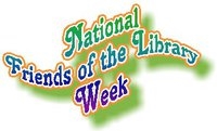 National Friends of Libraries Week - How to make new friends?