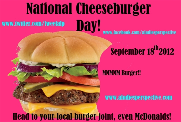 Did anyone else know that today, 9/18, was National Cheeseburger Day?