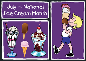 National Ice Cream Month - Did you know it's National Ice Cream Month?