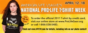 National Pro-Life T-shirt Week - Pro-life teeshirt week?