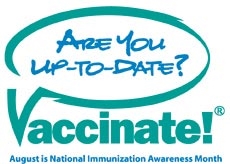 National Immunization Awareness Month - August is the ONLY calender month without a MAJOR holiday: Why has it never been claimed for any