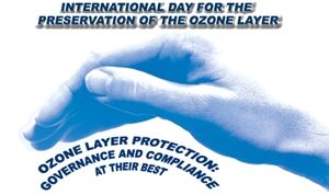 International Day for the Preservation of the Ozon - UNEP DTIE OzonAction Branch: