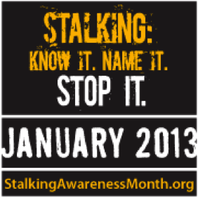 why is january national stalking awareness month?