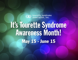 Tourettes Syndrome Awareness Month - Is there an official Tourettes Awareness month?