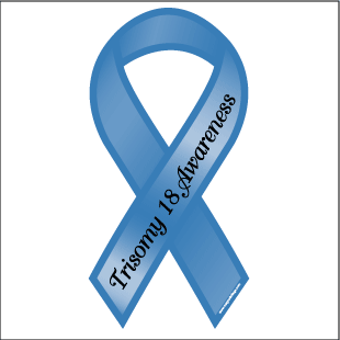Our Trisomy 18 Journey...: MARCH is TRISOMY AWARENESS MONTH, and ...